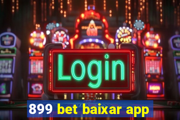 899 bet baixar app